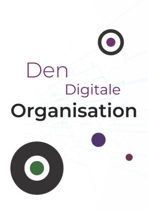 Den digitale organisation